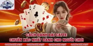 Cách đánh bài catte