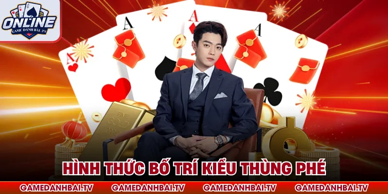 Hình thức bố trí kiểu thùng phé