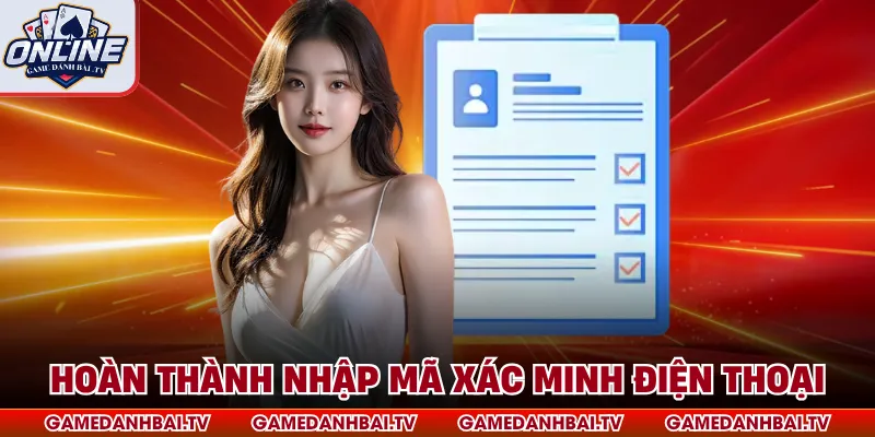 Hoàn thành nhập mã xác minh điện thoại