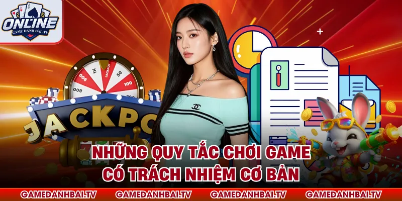 Những quy tắc chơi game có trách nhiệm cơ bản