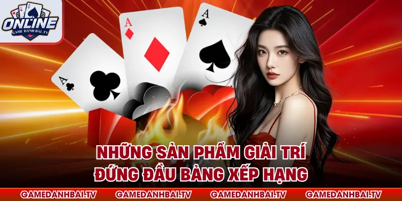 Những sản phẩm giải trí đứng đầu bảng xếp hạng