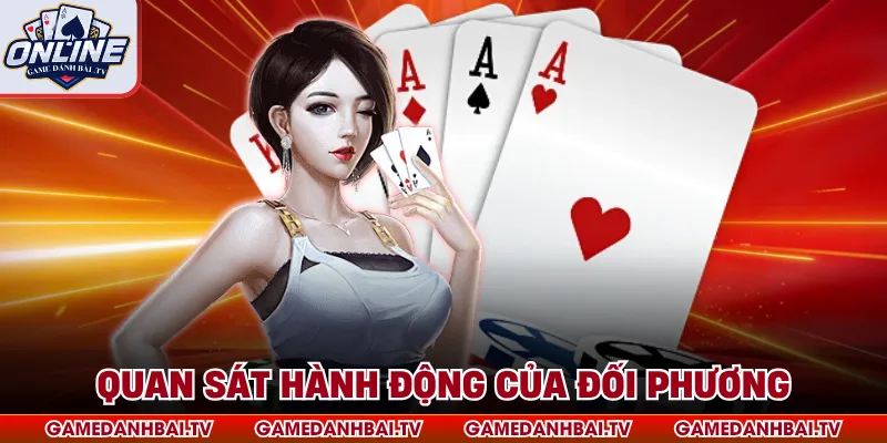 Quan sát hành động của đối phương