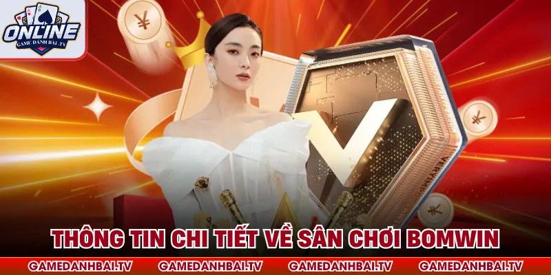Thông tin chi tiết về sân chơi bomwin